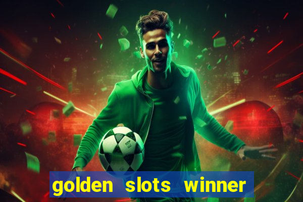 golden slots winner paga mesmo